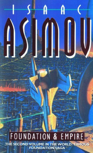 Foundation and Empire (Book Two of The Foundation Series): 2/3 by Isaac Asimov (1994-03-28)