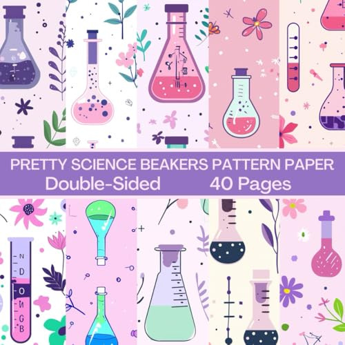Pretty Science Beaker Scrapbook Paper 40 Pages 20 Sheets: Scientist Pattern Paper: Double Sided for Scrapbooking, Card Making, Origami, DIY and More