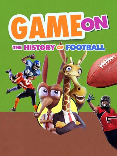 Game On:The History Of Football