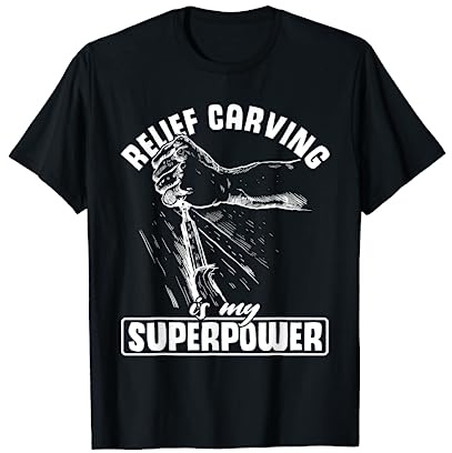 Relief Carving Superpower: Unleash the Chisel T-Shirt