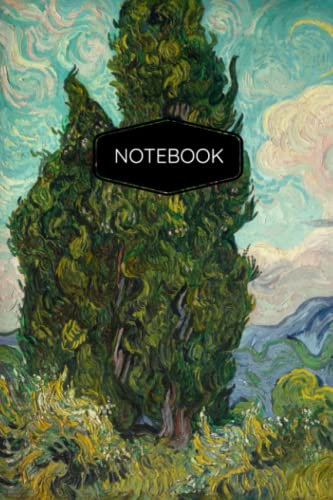 Cypresses 1889 Notebook: A Fine Art Sunny Day Composition Notebook for the outdoorsy big green tree appreciator in all of us! 6x9 120pgs College-Ruled