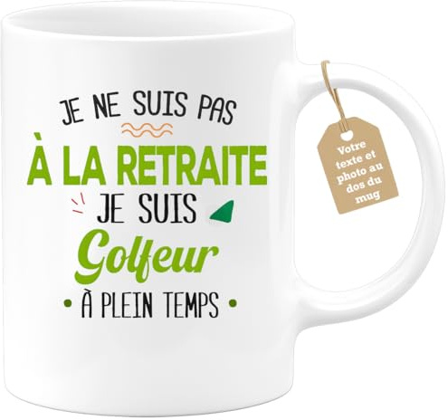 quotedazur Café-Croissant - Mug Personnalisable Texte Photo Tasse Cadeau Noël Je Ne Suis Pas A La Retraite Je Suis Golfeur - Blanc/Céramique