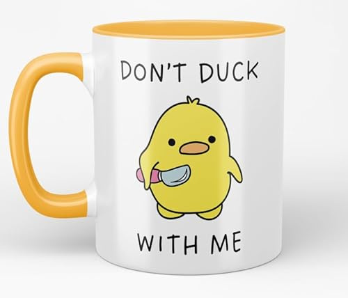 Don't Duck with Me -Funny Novelty Mug- 11oz - Humour Gift Ceramic Coffee Cup (Golden Yellow)