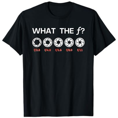 Photographie amusante F-Stops Appareil photo drôle T-Shirt