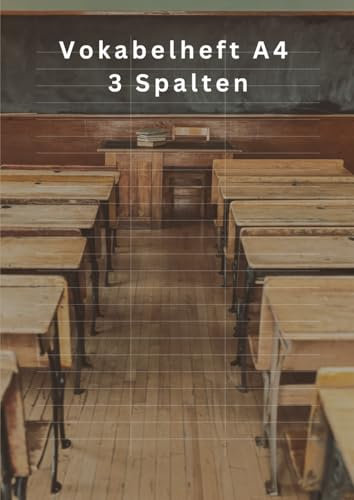 Vokabelheft A4 3 Spalten: 124 Seite - für 3000 Vokabeln - sehr gut zum Englisch lernen - liniert und drei Spalten - Vokabelheft Englisch, Spanisch, ... für Vokabeln – schlichtes Schuldesign