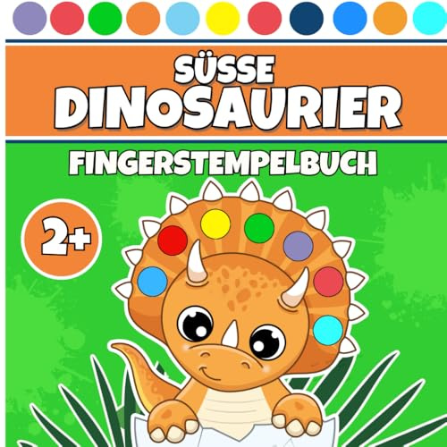 Süße Dinosaurier: Fingerstempelbuch - Bastelbuch für Jungen und Mädchen ab 2 Jahren