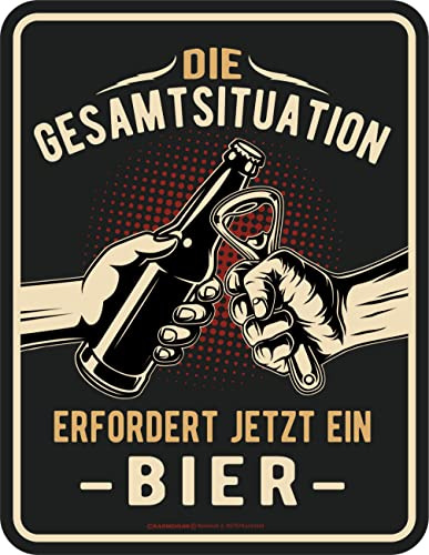 Original RAHMENLOS Deko Blechschild für die Bar - Die Gesamtsituation erfordert jetzt ein…