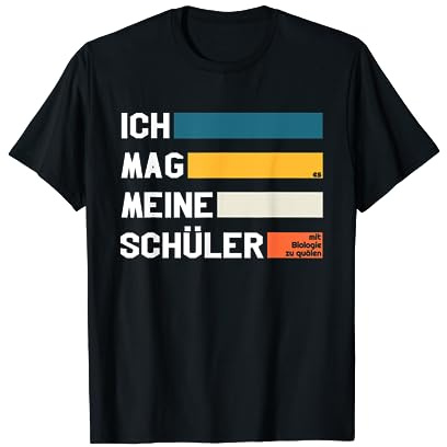 Biologie Lehrer Lehrerin Ich mag es meine Schüler zu quälen T-Shirt