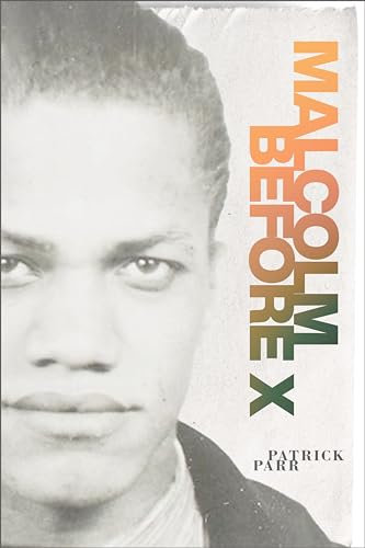Malcolm Before X (English Edition)