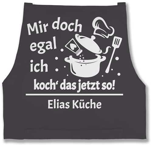 Schürze - Kochschürze - Mir doch egal ich koch das jetzt so mit Name - 85x69 - Anthrazit - frauen personalisierte kochschuerze küche kochschürzen personalised apron weihnachten männerschürzen