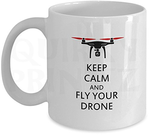 Quirky Printz Novelty Keep Calm And Fly Your Drone Gift Slogan Mug SK174