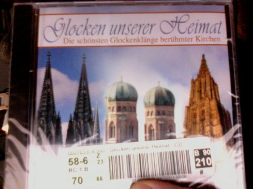 Glocken unserer Heimat. Die schönsten Glockenklänge berühmter Kirchen