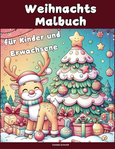Weihnachts Malbuch: für Kinder und Erwachsene