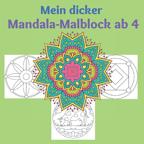 Mein dicker Mandala-Malblock ab 4: Mandalas für Kinder ab 4 Jahren, Mein erstes Mandala-Malblock ab 4, schönsten Ausmalbilder ab 4 Jahren, Ideal für ... Konzentration, Einfache Mandalas für kinder