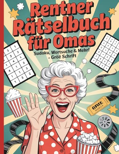 Rentner Rätselbuch für Omas: Gehirnjogging in großer Schrift -Wortsuchrätsel, Sudoku & mehr