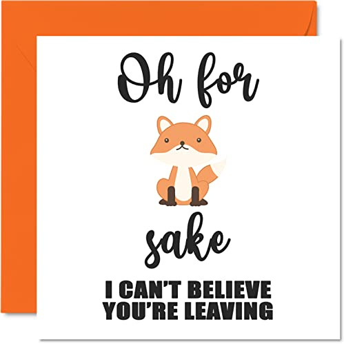 Stuff4 Sorry Your Leaving Good Luck In Your New Job Karte | For Fox Sake, 145 mm x 145 mm Grußkarten, lustige Abschiedsgeschenke, Glückwunschkarte