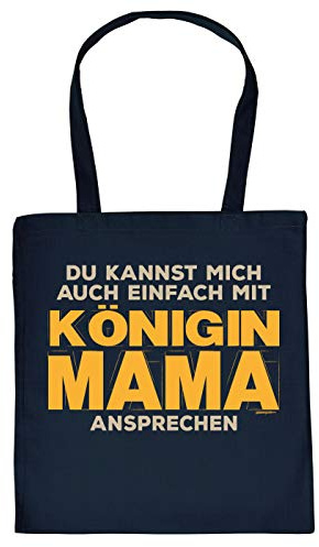 Mama Geschenk-Tasche - Sprüche Baumwolltasche Mutter : ..einfach mit Königin Mama ansprechen - Einkaufstasche Eltern - Stoff-Tasche Mami - Farbe: Navyblau