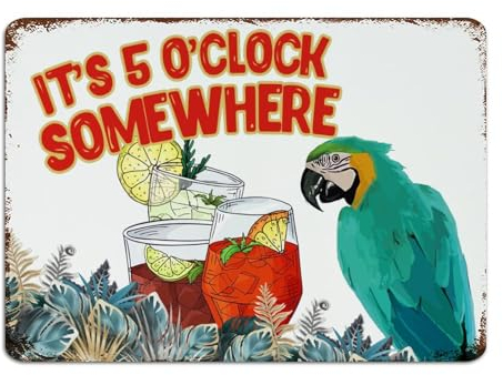 It's Five O'clock Somewhere Customized Metal Tin Sign Vintage Yard Signs Beer Bar Club Glass Parrot Home Decor Tin Signs for Entryway Shop Bedroom 10x14 Inch