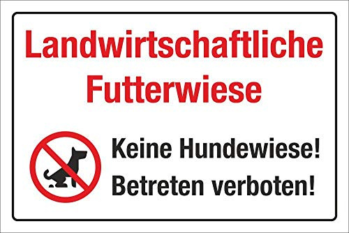 Schild Landwirtschaftliche Futterwiese Betreten Hunde verboten 450 x 300 mm | 3 mm Alu-Verbund, wetterfester UV-Direktdruck, robust und langlebig, Made in Germany
