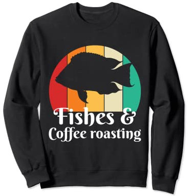Fishes And Coffee-Roasting Sweatshirt