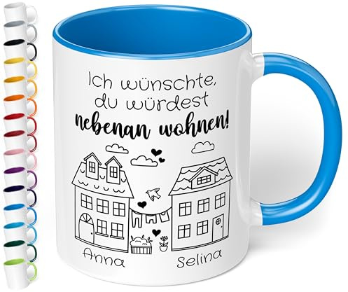 True Statements Freundschafts-Tasse „Ich wünschte, du würdest nebenan wohnen!“ – Personalisierte Geschenk-Idee für beste Freundin BFF - Abschiedsgeschenk - Keramik, ca. 330ml, Cambridge Blau