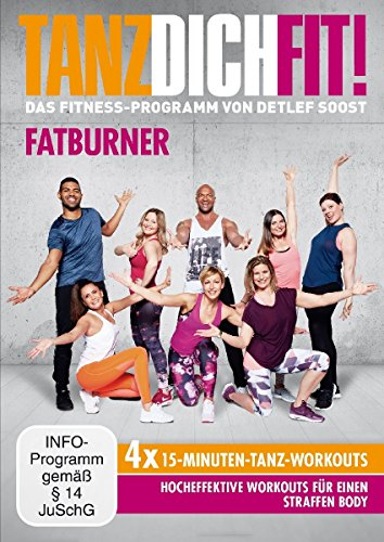 Tanz Dich Fit! - Fatburner - Das Fitness-Programm von Detlef Soost