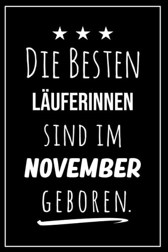 Die besten Läuferinnen sind im November geboren: Notizbuch A5 I Dotted I 160 Seiten I Tolles Geschenk für Kollegen, Familie & Freunde
