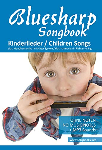 Bluesharp Songbook - 52 Kinderlieder - Childrens Songs: Ohne Noten - no music notes + Online Sounds (Bluesharp Songbooks 5)