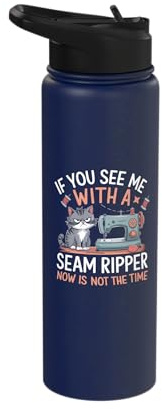 If You See Me With A Seam Ripper Funny Cat Sewing Stainless Steel Insulated Water Bottle