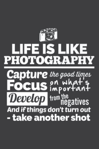 Mens Life Is Like Photography Gift Quote Photographer: Wide Ruled Line Paper, 120 Pages, 6 x 9 Inches, Lined Notebook Journal for Work, School and College Supplies