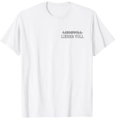 Liebevoll Lieber Voll T-Shirt