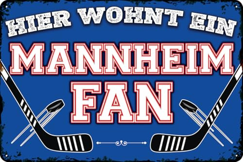 30 x 20 cm Deko Blechschild für EISHOCKEY FANS, hier wohnt ein MANNHEIM Fan – Wandschild, Türschild, Torschild, lustiger Spruch, Fanartikel (wetterfest und lichtecht)