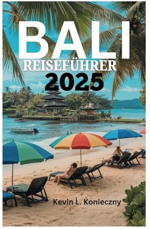 BALI-REISEFÜHRER 2025