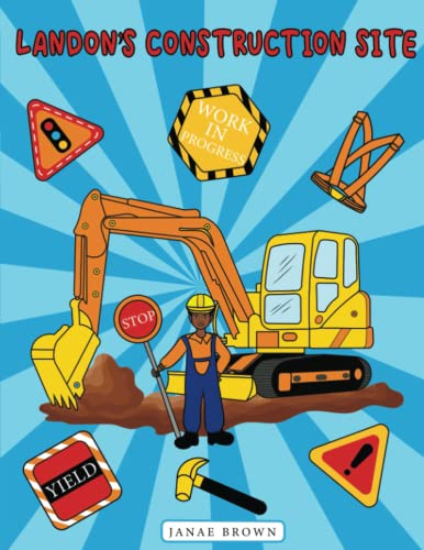 Landon's Construction Site