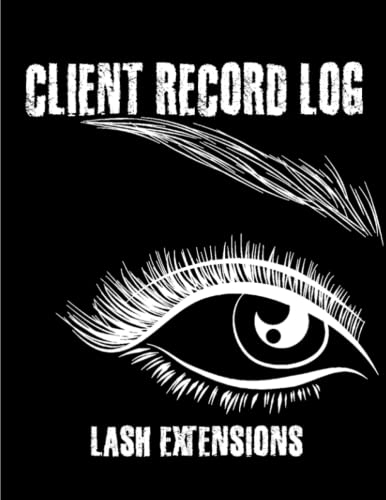 Client lash Log: Eyelash Extension Log Book Customer - Salon Client Record & Tracking Log Book For Lash Stylist - Manage and Organize Your Clients Info Size 8.5 x 11 inches 120 pages