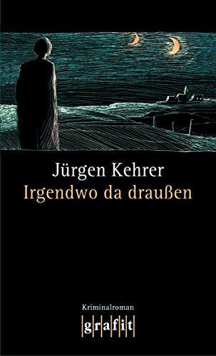 Irgendwo da draußen: Wilsbergs 10. Fall