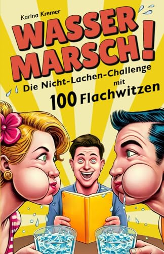 Wasser Marsch! Die ultimative Challenge mit 100 Flachwitzen. Ein lustiges Partyspiel, perfekt auch als Geschenk für Geburtstage, Festivals, ... Runden mit Freunden und Familie.