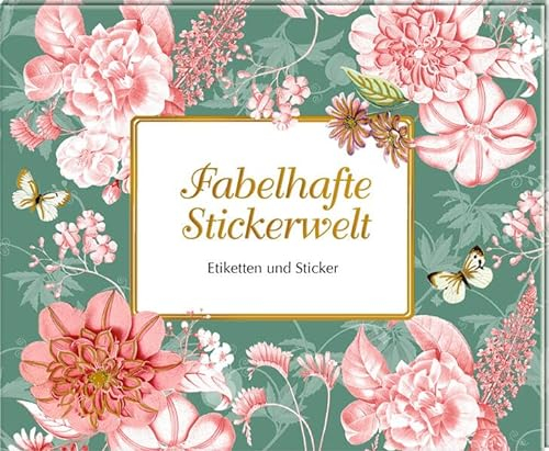Stickerbuch: Fabelhafte Stickerwelt - Etiketten und Sticker