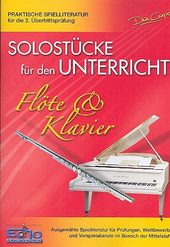 Solostuecke Fuer Den Unterricht. Flöte, Klavier