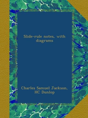 Slide-rule notes, with diagrams