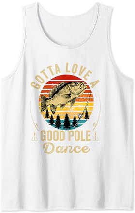 Gotta Love a Good Pole Dance Lustig Angeln Ehemann Männer Tank Top