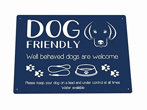 Dog Friendly Printed Waterproof Sign - Stylish and Bold, Ideal for Cafes, Shops, Pubs, Hotels, Interior and Exterior use, with Drill Holes. Shipped Globally. (Blue)