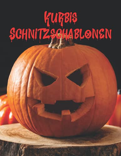 Kürbis Schnitzschablonen: Lustige und gruselige Halloween Schablonen zum Kürbisschnitzen, Dekorieren und Malen | Vorlagen für lustige und gruselige Halloween Dekoration