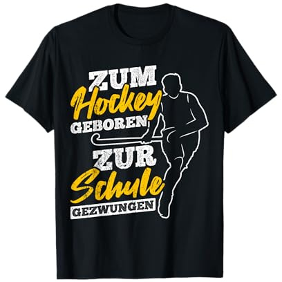 Zum Hockey Geboren Zur Schule Gezwungen Feldhockey T-Shirt
