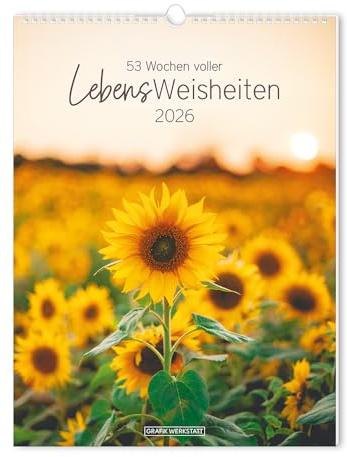 Lebensweisheiten - Kalender 2026 - Grafik Werkstatt - Wandkalender - Wochenkalender mit Zitaten und Platz zum Eintragen - 24 cm x 32 cm