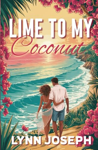 Lime To My Coconut: A Caribbean Island spicy romantic comedy: 1