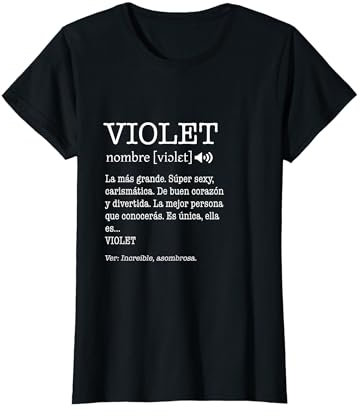 Regalo para Violet con Nombre Divertido Significado Mujeres Camiseta
