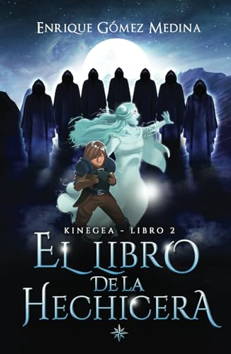 El libro de la hechicera: Libro juvenil de aventuras y fantasía (a partir de 12 años) (Kinegea)