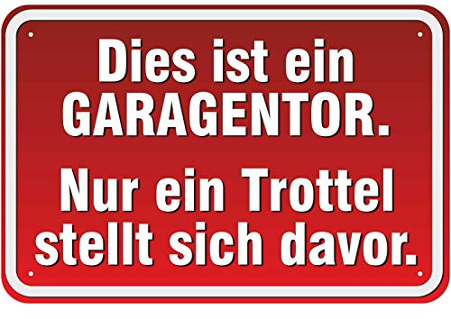 Schild Vor dem Garagentor Parken verboten/Trottel aus Aluminium-Verbundmaterial 3mm stark 20 x 30 cm