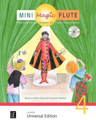 Mini Magic Flute 4 - arrangiert für Querflöte - mit CD [Noten/Sheetmusic] Komponist : GISLER HAASE BARBARA + RAHBARI FERESHTEH